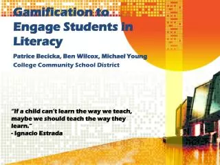 Gamification to Engage Students in Literacy