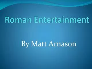 Roman Entertainment