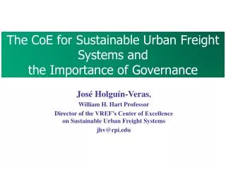 The CoE for Sustainable Urban Freight Systems and the Importance of Governance