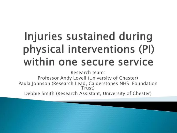 injuries sustained during physical interventions pi within one secure service