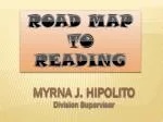 ROAD MAP TO READING - slide 1