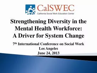 Strengthening Diversity in the Mental Health Workforce: A Driver for System Change