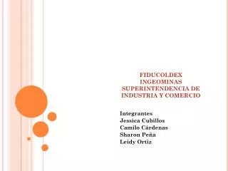 FIDUCOLDEX INGEOMINAS SUPERINTENDENCIA DE INDUSTRIA Y COMERCIO