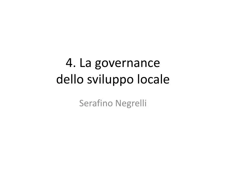 4 la governance dello sviluppo locale