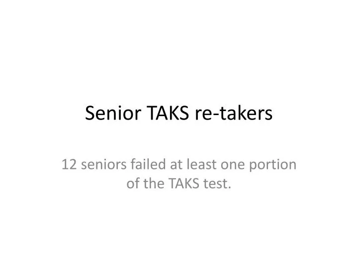senior taks re takers