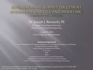 International Summit on Cement Hydration Kinetics and Modeling * a Summary and outcomes