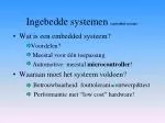 Ingebedde systemen ( embedded systems ) - slide 1