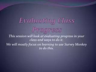 Evaluating Class Progress
