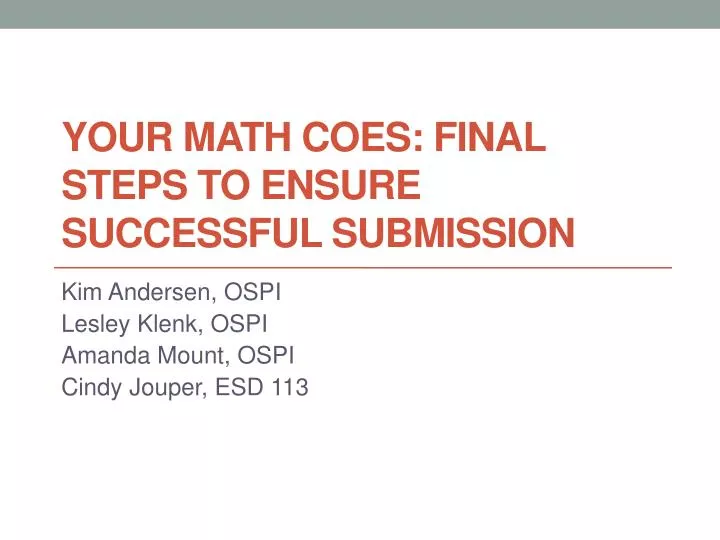 your math coes final steps to ensure successful submission