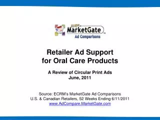 Retailer Ad Support for Oral Care Products A Review of Circular Print Ads June, 2011