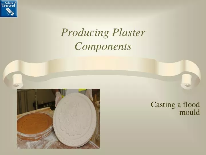 producing plaster components