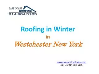 Roofing in Winter in Westchester New York
