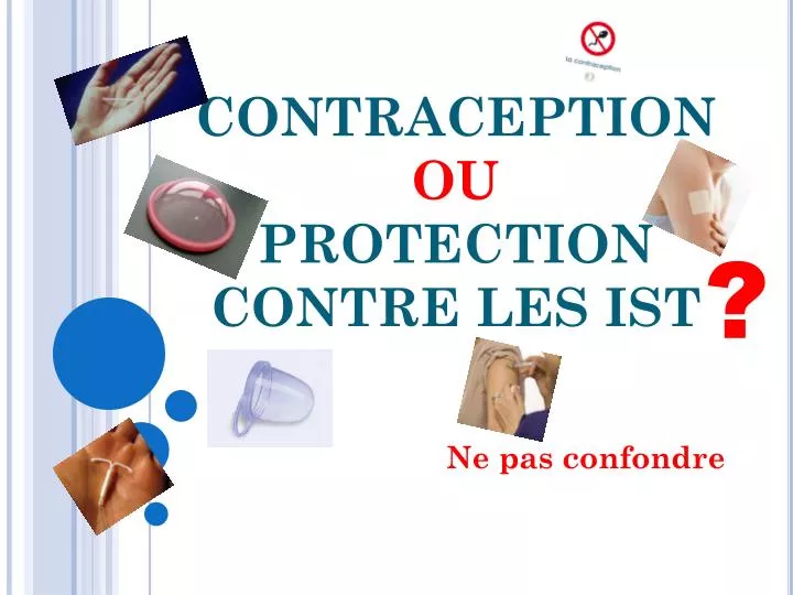 contraception ou protection contre les ist