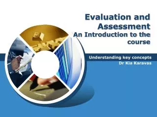 Evaluation and Assessment An Introduction to the course