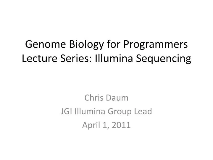 genome biology for programmers lecture series illumina sequencing