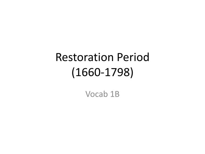restoration period 1660 1798
