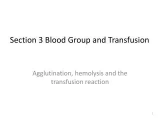 Section 3 Blood Group and Transfusion