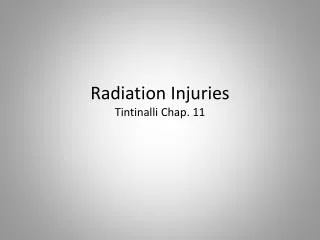 Radiation Injuries Tintinalli Chap. 11