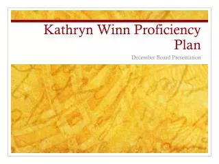 Kathryn Winn Proficiency Plan