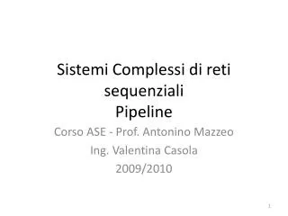 sistemi complessi di reti sequenziali pipeline