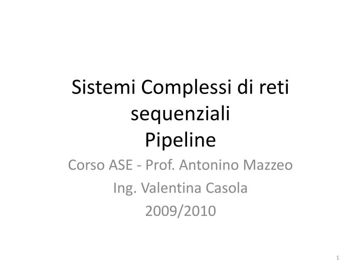 sistemi complessi di reti sequenziali pipeline