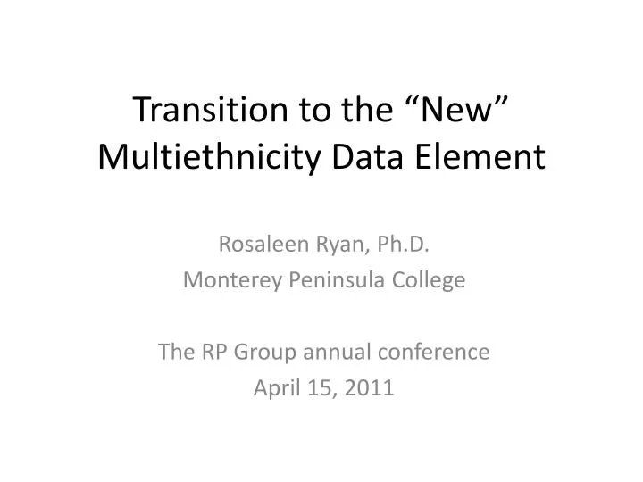 transition to the new multiethnicity data element