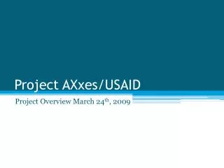 Project AXxes/USAID