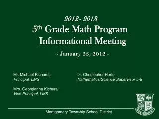 2012 - 2013 5 th Grade Math Program Informational Meeting