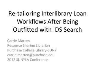 Re-tailoring Interlibrary Loan Workflows After Being Outfitted with IDS Search