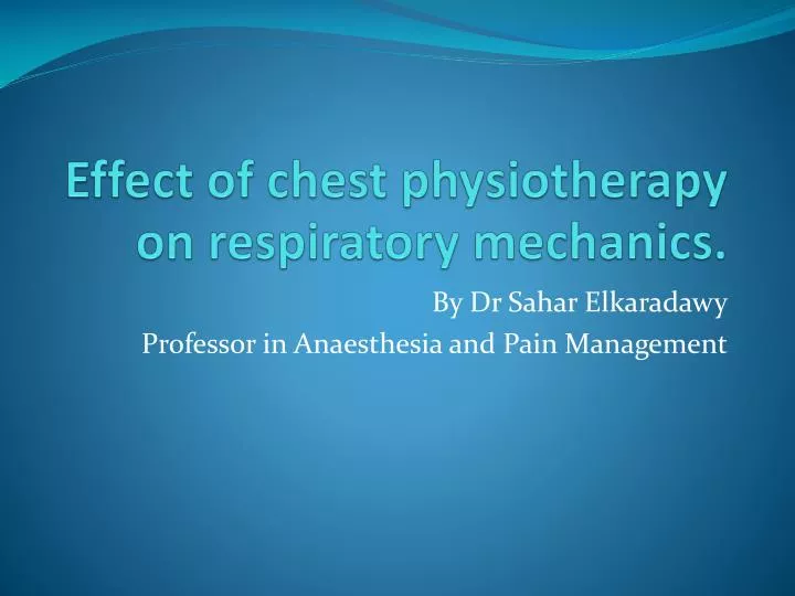 effect of chest physiotherapy on respiratory mechanics
