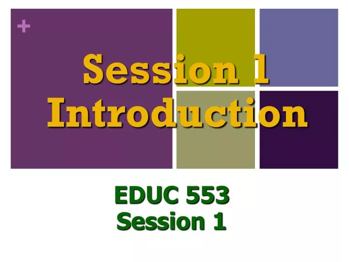 session 1 introduction