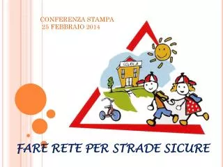 fare rete per strade sicure
