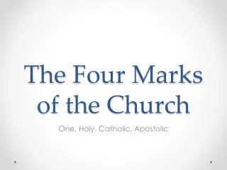 The Four Marks of the Church