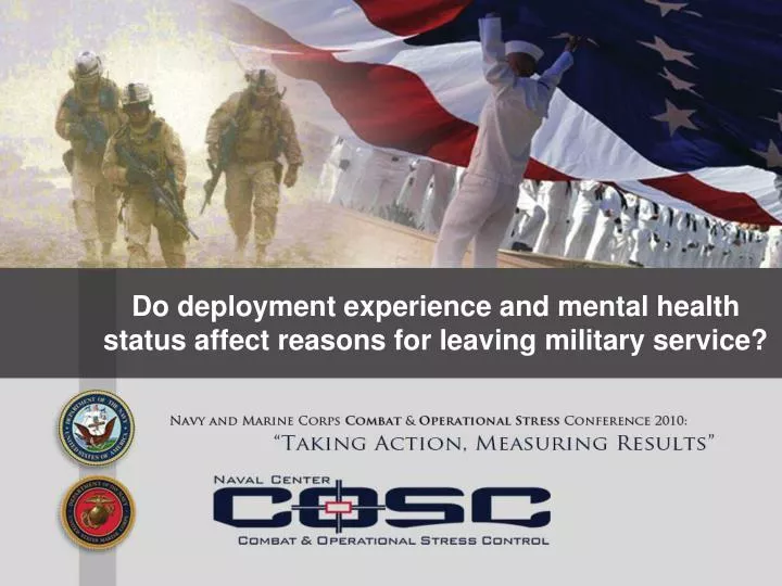 do deployment experience and mental health status affect reasons for leaving military service