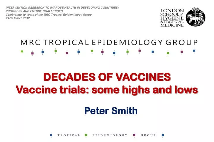 decades of vaccines vaccine trials some highs and lows