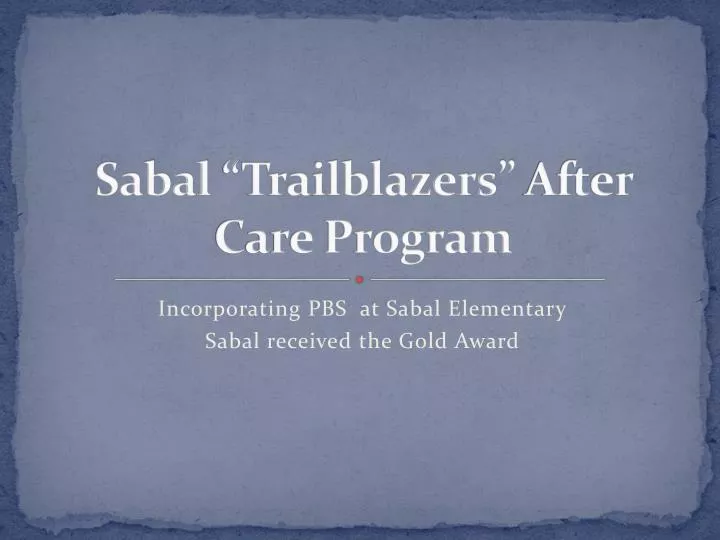 sabal trailblazers after care program