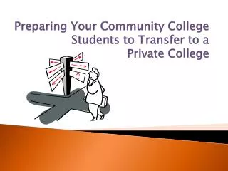 Preparing Your Community College Students to Transfer to a Private College