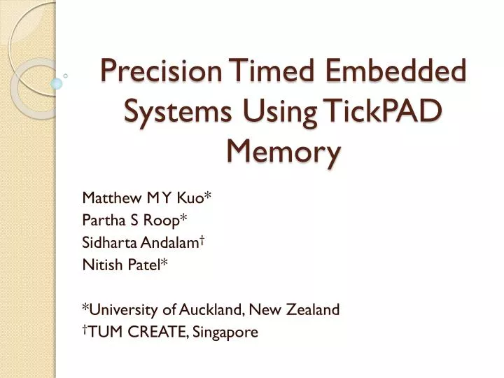 precision timed embedded systems using tickpad memory