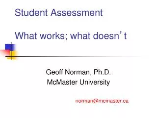 Student Assessment What works; what doesn ’ t