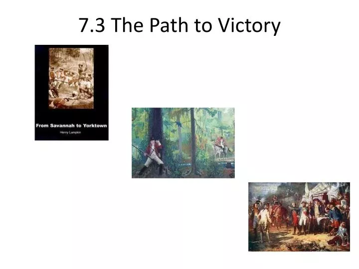 7 3 t he path to victory