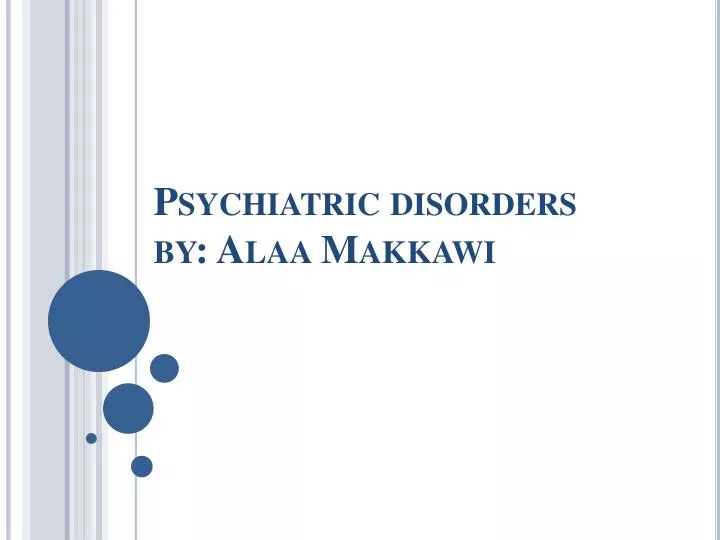 psychiatric disorders by alaa makkawi