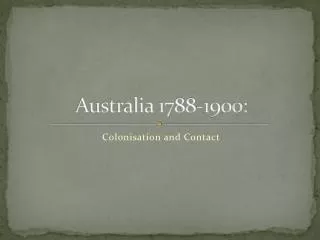 Australia 1788-1900: