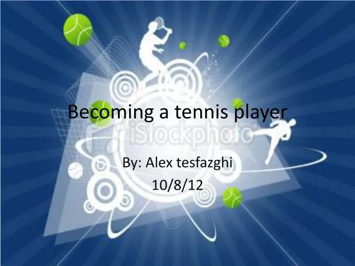 becoming a tennis player