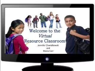 Welcome to the Virtual Resource Classroom