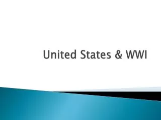 United States &amp; WWI