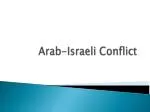Arab-Israeli Conflict - slide 1