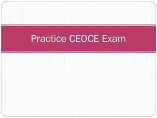 Practice CEOCE Exam