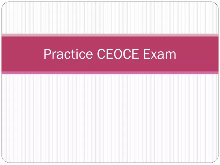 practice ceoce exam