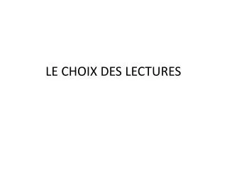 le choix des lectures