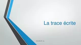 la trace crite